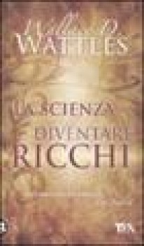 scienza del diventare ricchi