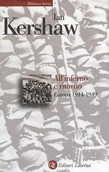 all\'inferno e ritorno europa 1914-1949