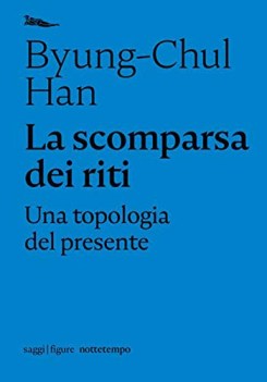 scomparsa dei riti una topologia del presente