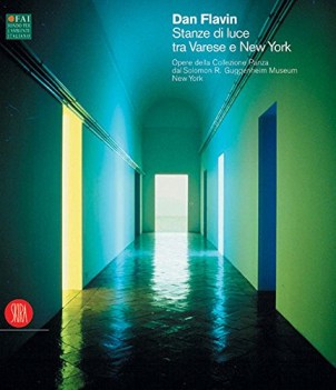 dan flavin stanze di luce tra varese e new york