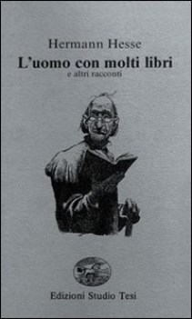 uomo con molti libri e altri racconti