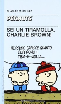 sei un tiramolla charlie brown