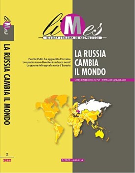 limes rivista italiana di geopolitica la russia cambia il mondo 2022