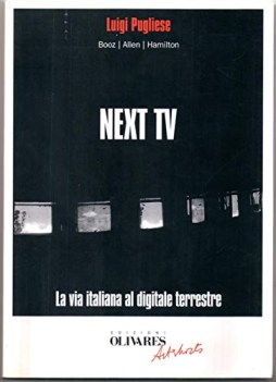 next tv la via italiana al digitale terrestre