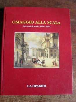 omaggio alla scala due secoli di musica dalla a alla z