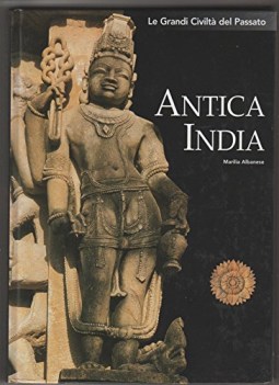 Antica India le grandi civilta del passato n6