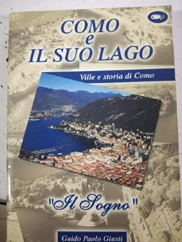 como e il suo lago ville e storie di como