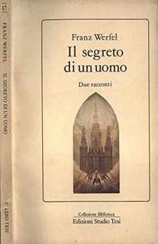 segreto di un uomo due racconti