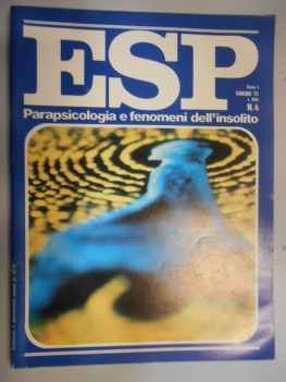 esp numero 4 - giugno 1975 parapsicologia e fenomeni dell\'insolito