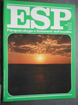 esp numero 13 - marzo 1976 parapsicologia e fenomeni dell\'insolito