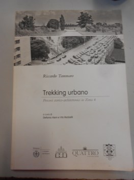 trekking urbano percorsi storico architettonici in zona 4