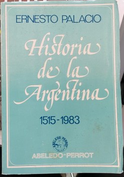 historia de la argentina 1515 - 1983