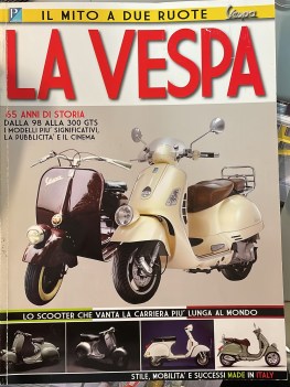 mito a due ruote la vespa 65 anni di storia