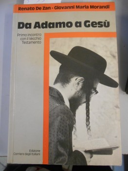 da adamo a gesu primo incontro con il vecchio testamento