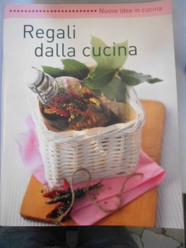 regali dalla cucina nuove idee in cucina