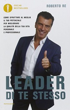 leader di te stesso come sfruttare al meglio il tuo potenziale per mi