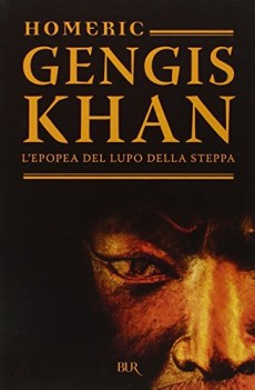 gengis khan l\'epopea del lupo della steppa