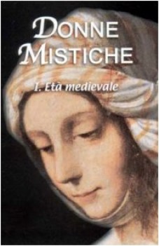 donne mistiche eta medievale vol 1