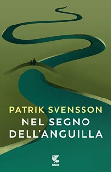 nel segno dell\'anguilla