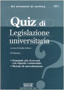 Quiz di legislazione universitaria domande ricorrenti risposte 2ed