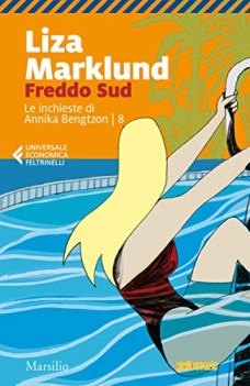 freddo sud le inchieste di annika bengtzon vol 8