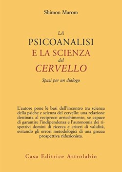 psicoanalisi e la scienza del cervello spazi per un dialogo