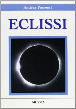 Eclissi. Eclissi del 1999 e la guida ipertestuale al volume nel CR-ROM allegato.