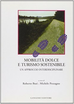 mobilita dolce e turismo sostenibile un approccio interdisciplinare