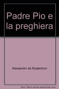 padre pio e la preghiera