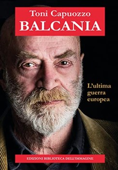 balcania l\'ultima guerra europea