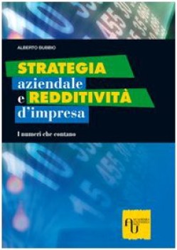 strategia aziendale e redditivita d\'impresa i numeri che contano