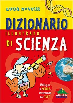 dizionario illustrato di scienza utile per la scuola divertente per