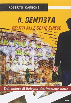 dentista delitti alle sette chiese