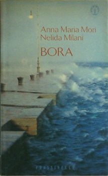 bora istria il vento dell\'esilio