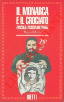 monarca e il crociato piccolo lessico militante