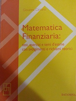 matematica finanziaria test esercizi e temi desame con svolgimenti