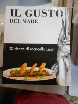 gusto del mare 30 ricette di marcello leoni