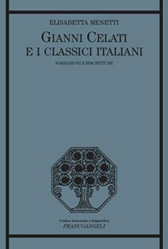 gianni celati e i classici italiani narrazioni e riscritture