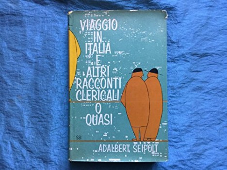 Viaggio in Italia e altri racconti clericali o quasi