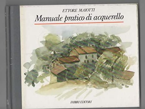 manuale pratico di acquerello