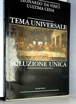 tema universale soluzione unica  leonardo da vinci l\'ultima cena