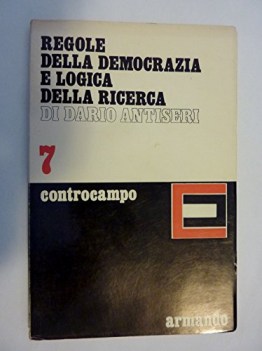 regole della democrazia e logica della ricerca controcampo 7