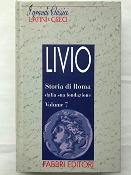 storia di roma dalla sua fondazione volume 7