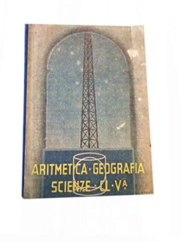 libro della v classe elementare aritmetica geografia scienze