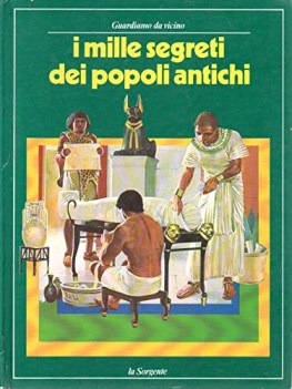 Mille segreti dei popoli antichi