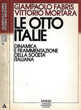 otto italie dinamica e frammentazione della societa italiana