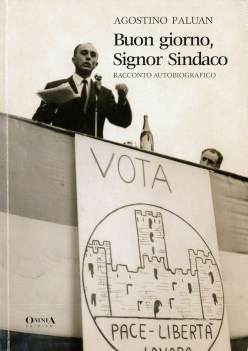 buon giorno signor sindaco racconto autobiografico