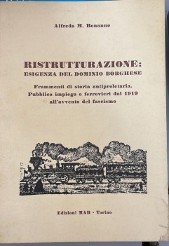 ristrutturazione esigenza del dominio borghese