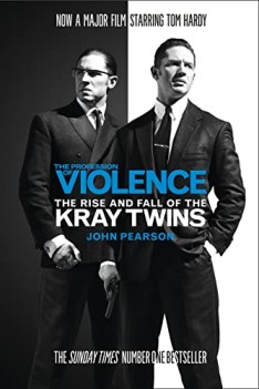 profession of violence the rise and fall of the kray twins