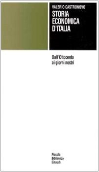 storia economica d\'italia dall\'ottocento ai giorni nostri